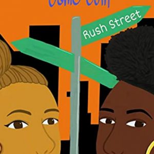 The image shows an illustrated book cover featuring two women facing each other with a street sign pole between them, titled Different Sides of the Same Coin by Rush Street.